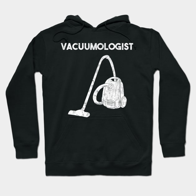 Vacuumologist Vacuum Cleaner Maid Housekeeper Hoodie by Crazy Shirts